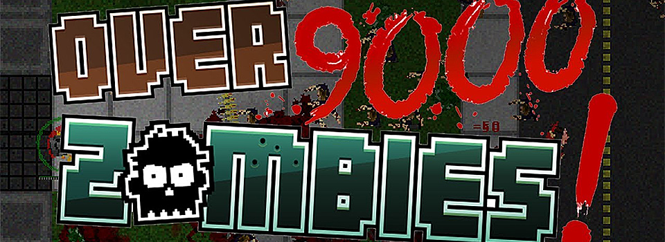 Over 9000 Zombies Invade Steam En Masse