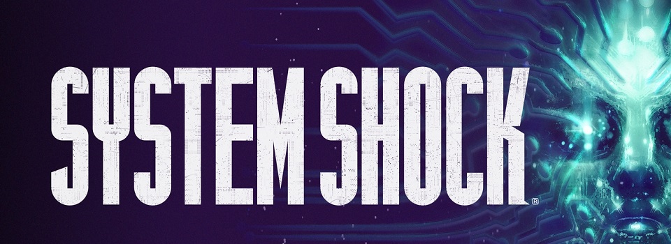 System Shock Devs are Going on Hiatus