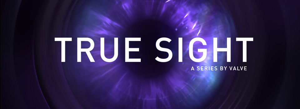 Valve Announced True Sight, a DOTA 2 International Documentary